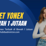 Raket Yonex di Bawah 1 Jutaan