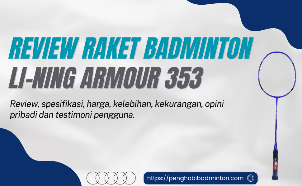 Raket Badminton Li-Ning Armour 353