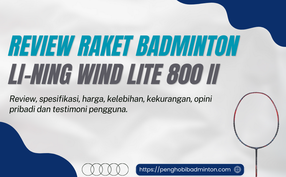 Raket Badminton Li-Ning Wind Lite 800 II