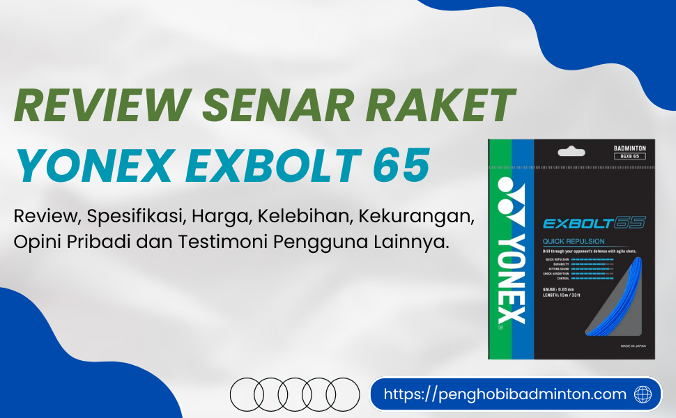 Senar Raket Yonex Exbolt 65