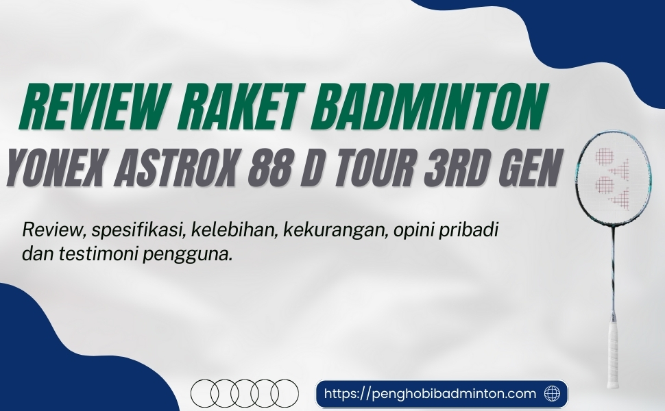 Yonex Astrox 88 D TOUR 3rd GEN