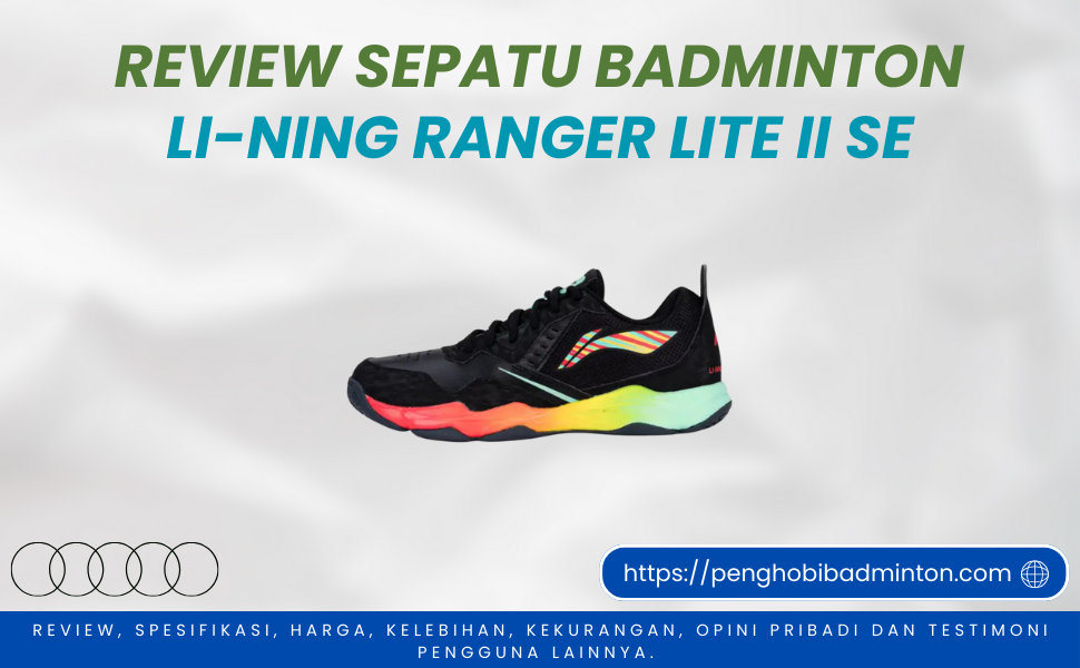 Sepatu Badminton Li-Ning Ranger Lite II SE