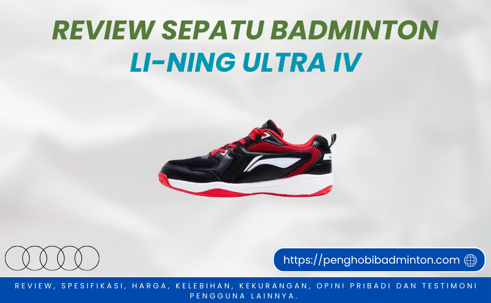 Sepatu Badminton Li-Ning Ultra IV