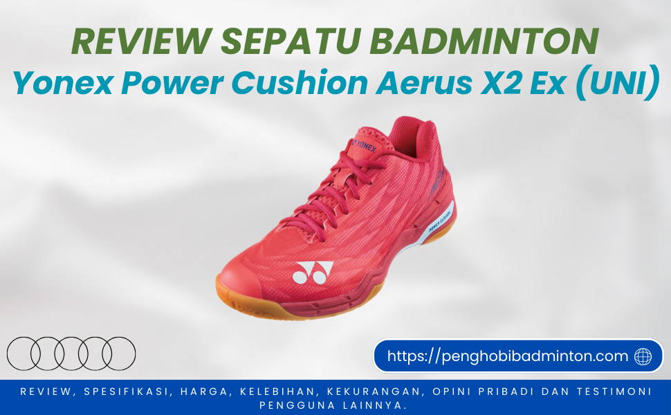 Sepatu Badminton Yonex Power Cushion Aerus X2 Ex UNI