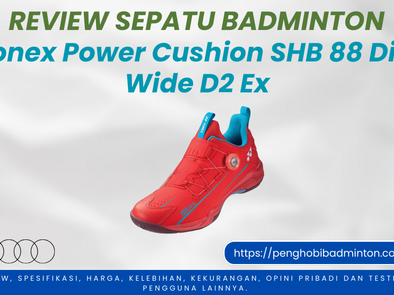 Sepatu Badminton Yonex Power Cushion SHB 88 Dial Wide D2 Ex