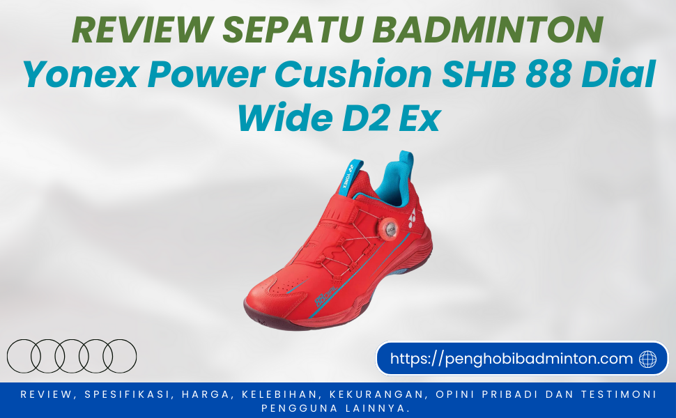 Sepatu Badminton Yonex Power Cushion SHB 88 Dial Wide D2 Ex