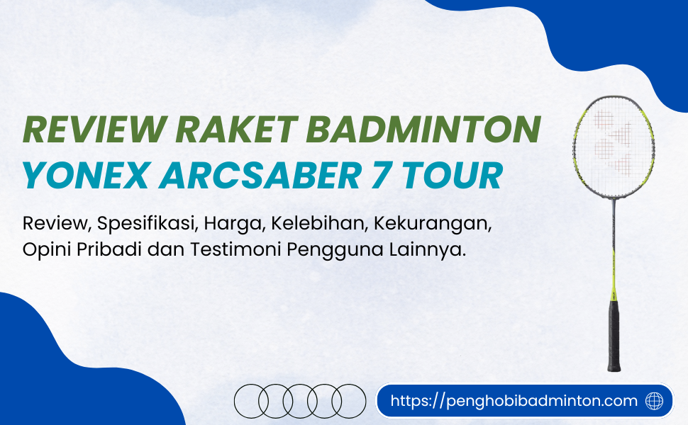 Raket Badminton Yonex Arcsaber 7 Tour