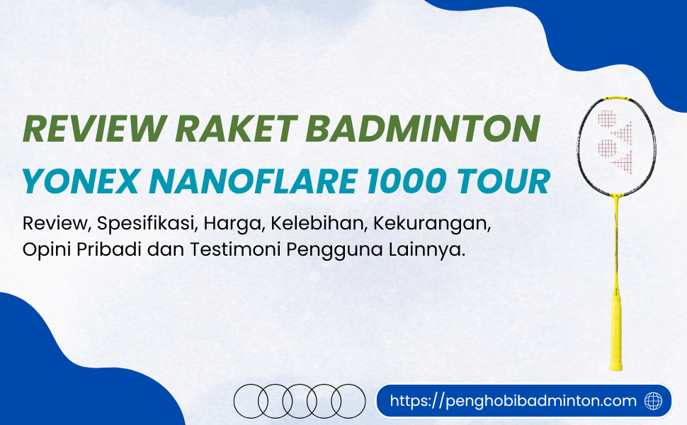 Raket Badminton Yonex Nanoflare 1000 Tour