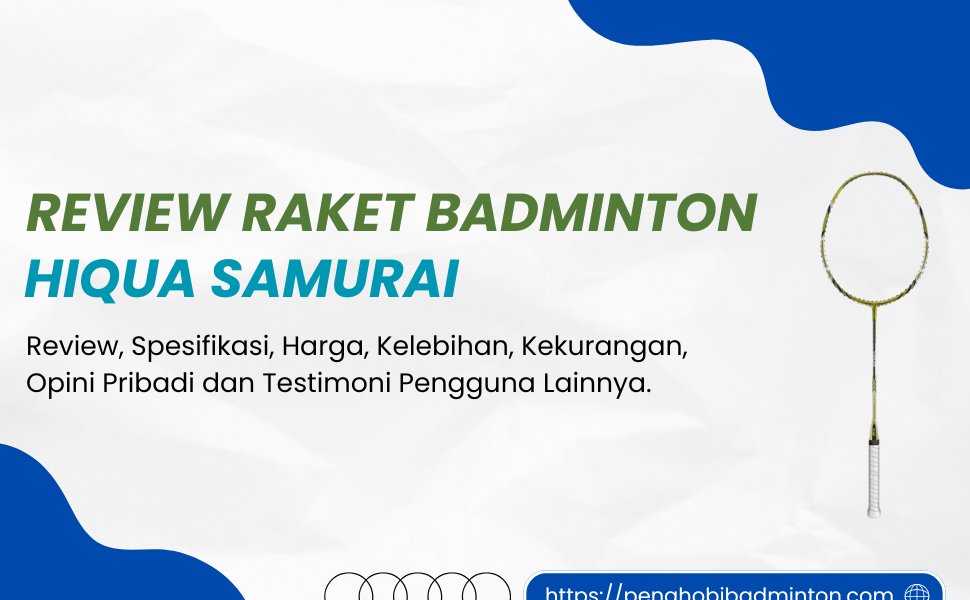Raket Badminton Hiqua Samurai