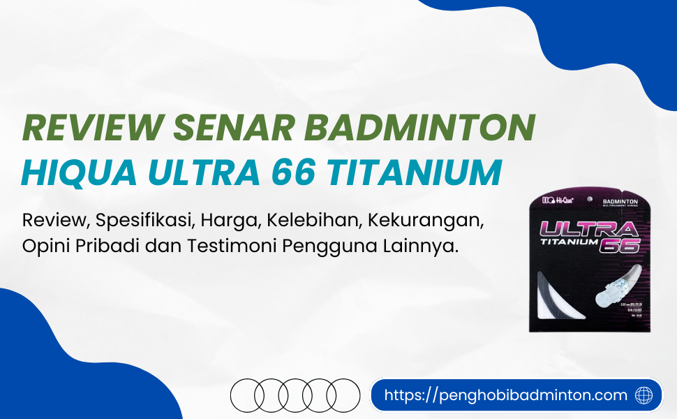 Senar Badminton Hiqua Ultra 66 Titanium