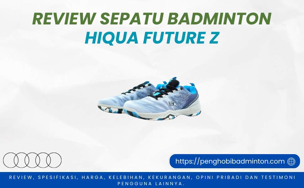 Sepatu Badminton Hiqua Future Z