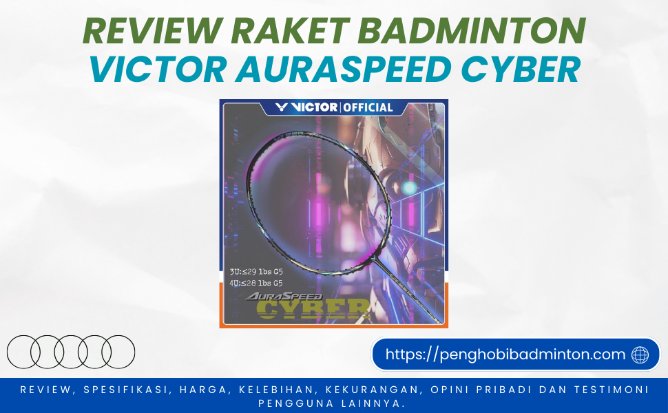 Raket Badminton Victor Auraspeed Cyber