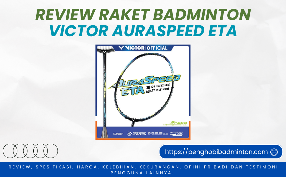 Raket Badminton Victor Auraspeed ETA