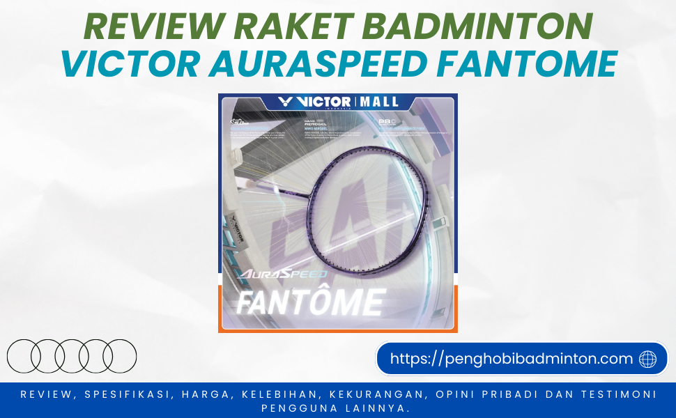 Raket Badminton Victor Auraspeed Fantome