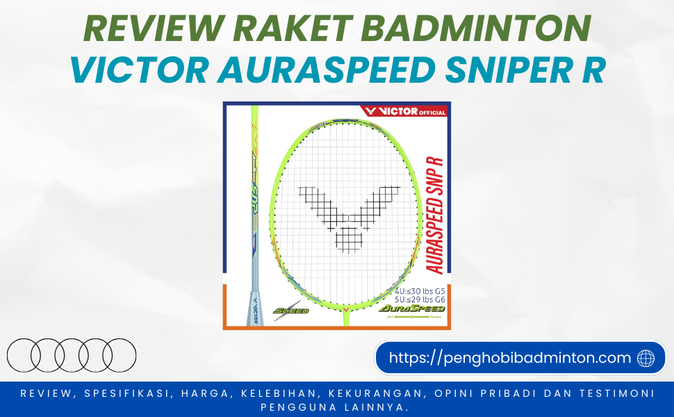 Raket Badminton Victor Auraspeed Sniper R