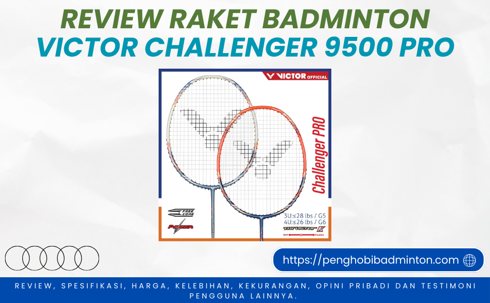 Raket Badminton Victor Challenger 9500 Pro