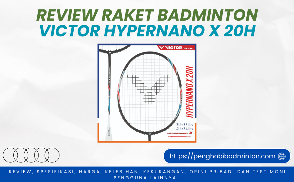 Raket Badminton Victor Hypernano X 20H