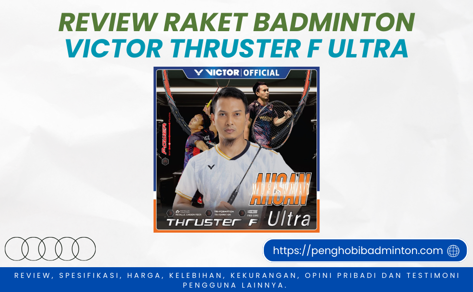 Raket Badminton Victor Thruster F Ultra
