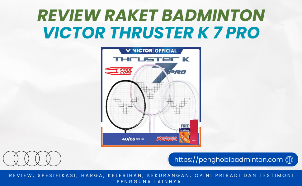 Raket Badminton Victor Thruster K 7 Pro