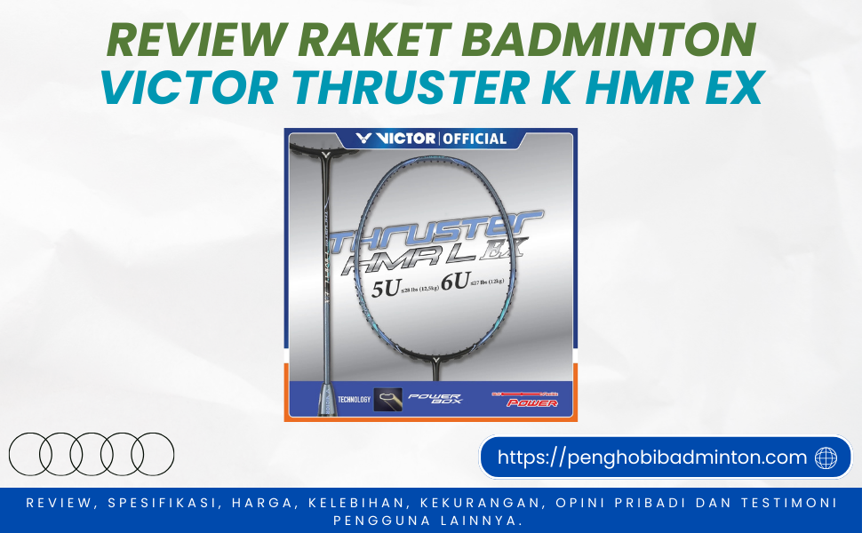 Raket Badminton Victor Thruster K HMR EX
