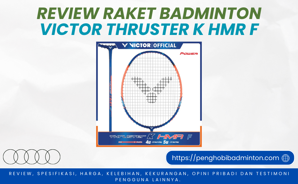 Raket Badminton Victor Thruster K HMR F