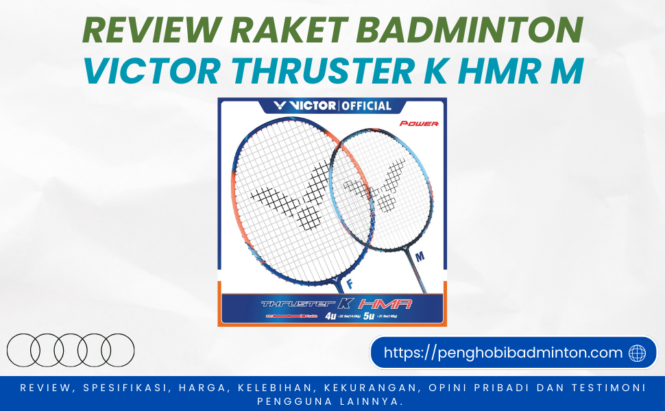 Raket Badminton Victor Thruster K HMR M