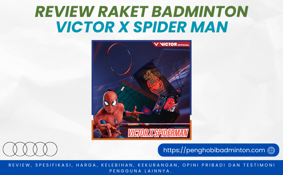 Raket Badminton Victor X Spider Man