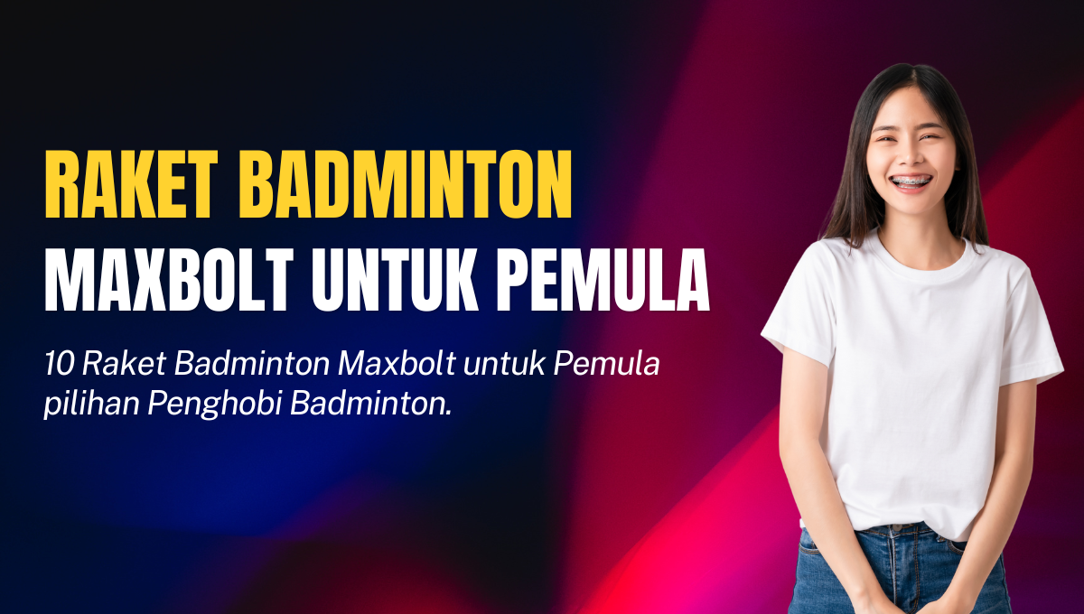 Raket Badminton Maxbolt untuk Pemula