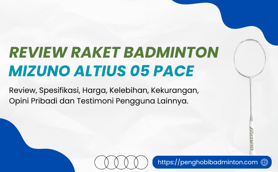 Raket Badminton Mizuno Altius 05 Pace