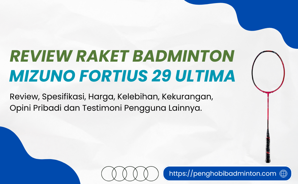 Raket Badminton Mizuno Fortius 29 Ultima