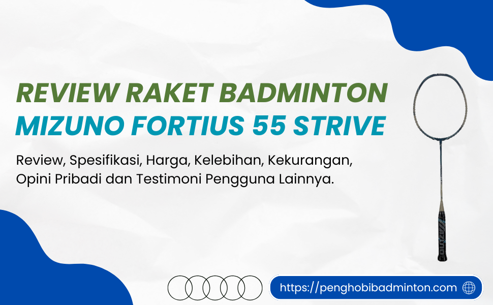 Raket Badminton Mizuno Fortius 55 Strive
