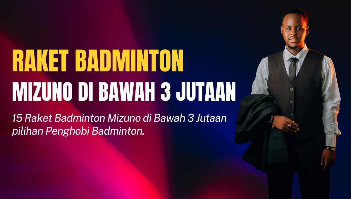 Raket Badminton Mizuno di Bawah 3 Jutaan