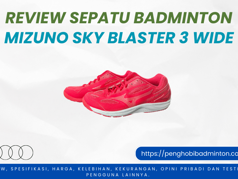 Sepatu Badminton Mizuno Sky Blaster 3 Wide