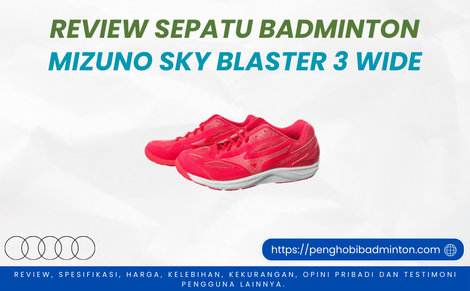 Sepatu Badminton Mizuno Sky Blaster 3 Wide