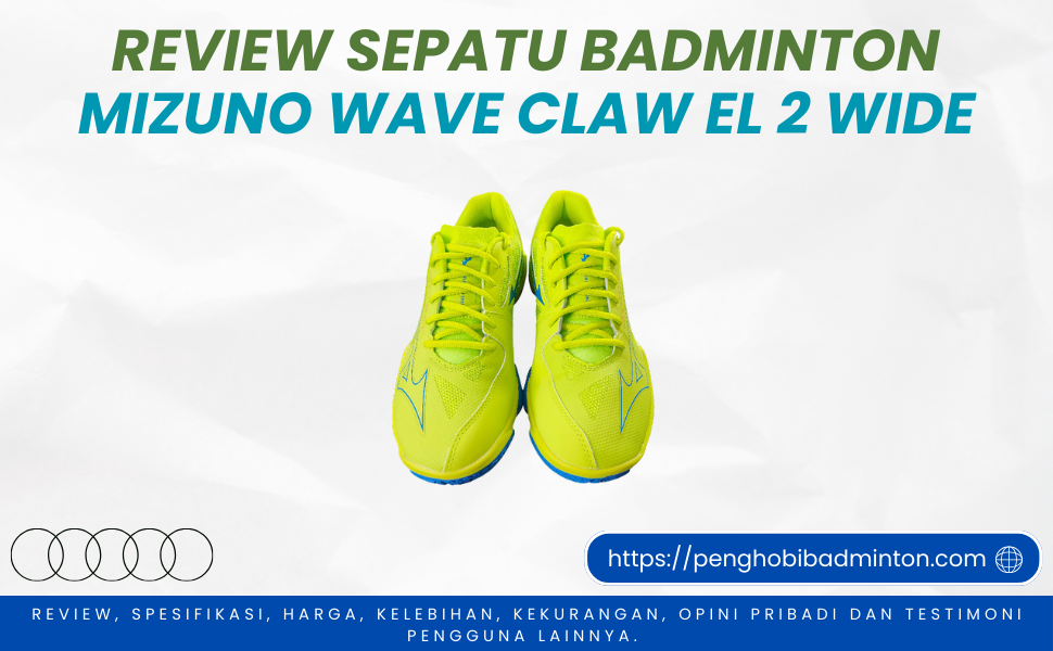 Sepatu Badminton Mizuno Wave Claw El 2 Wide